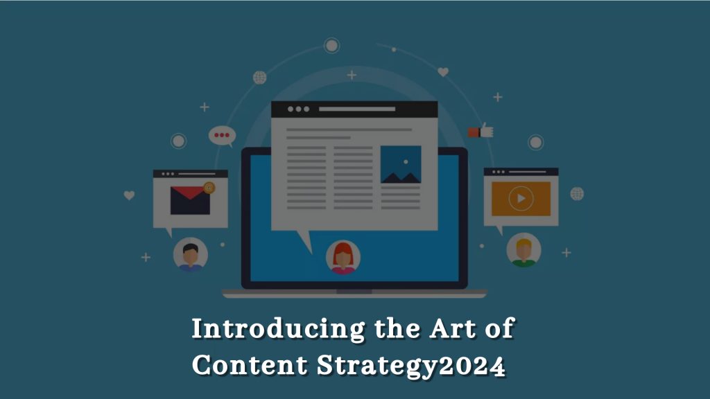 Introducing the Art of Content Strategy2024